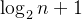 \log_2n + 1